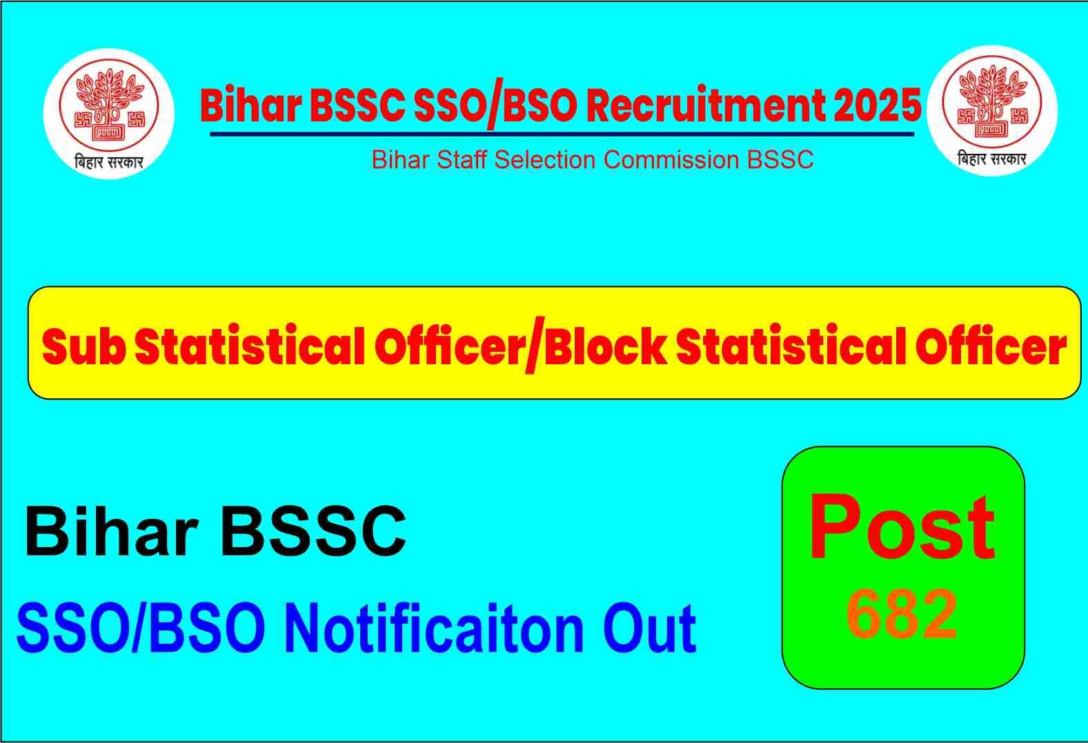 Bihar BSSC SSO/BSO Recruitment 2025 Apply Online for Sub Statistical Officer/Block Statistical Officer (682 Post)
